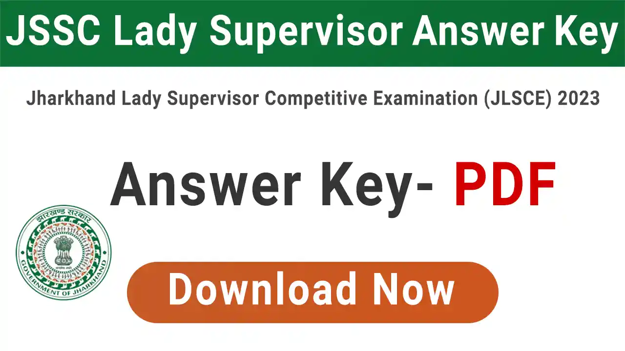 JSSC Lady Supervisor Answer Key 2024