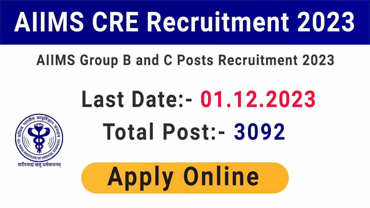 AIIMS CRE Recruitment 2023 Apply Online For Group B And C aiims-cre-recruitment-2023-apply-online-for-group-b-and-c
