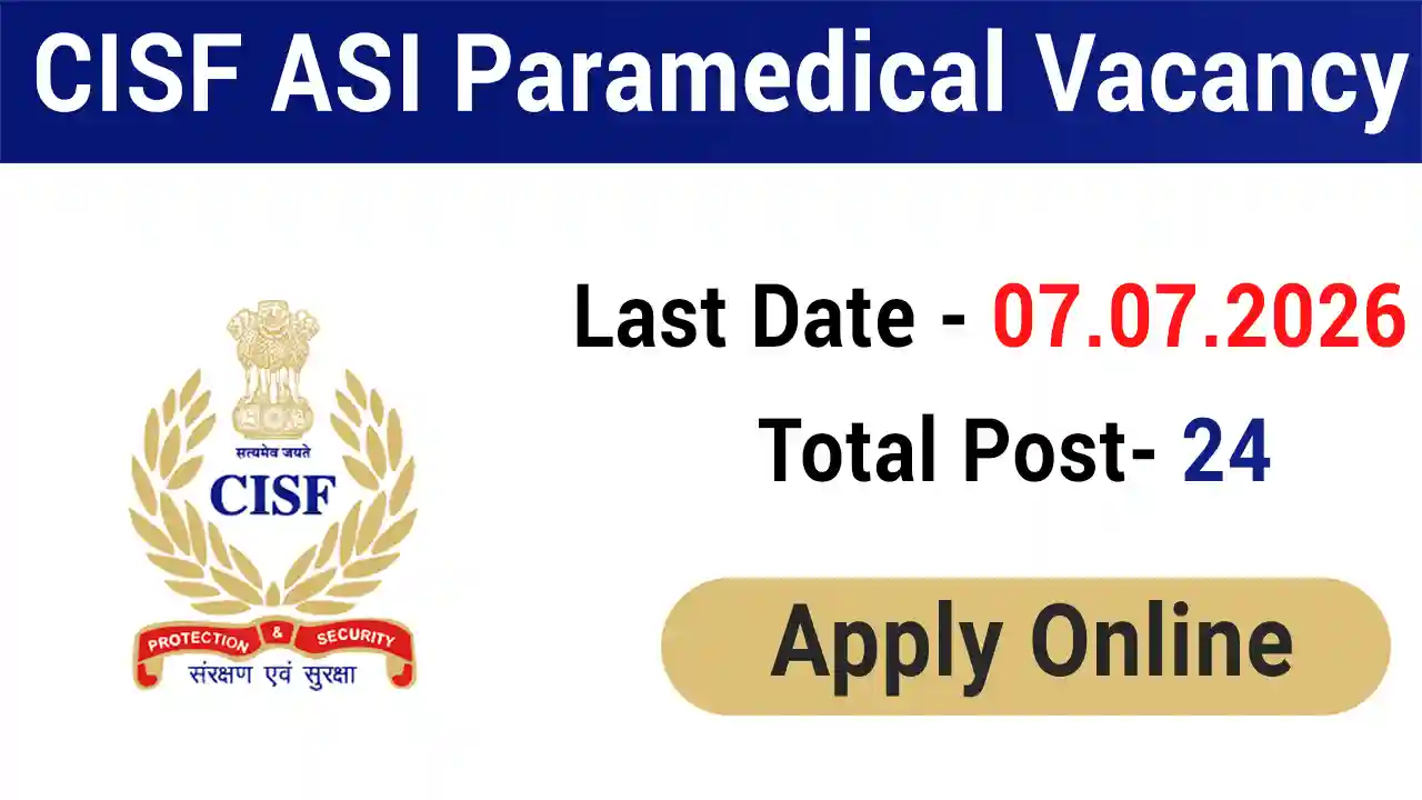 CISF ASI Paramedical Staff Recruitment 2026