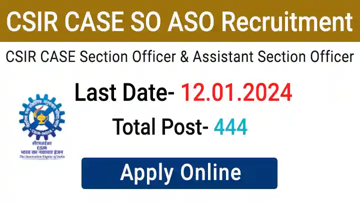 CSIR Case SO ASO Recruitment 2023