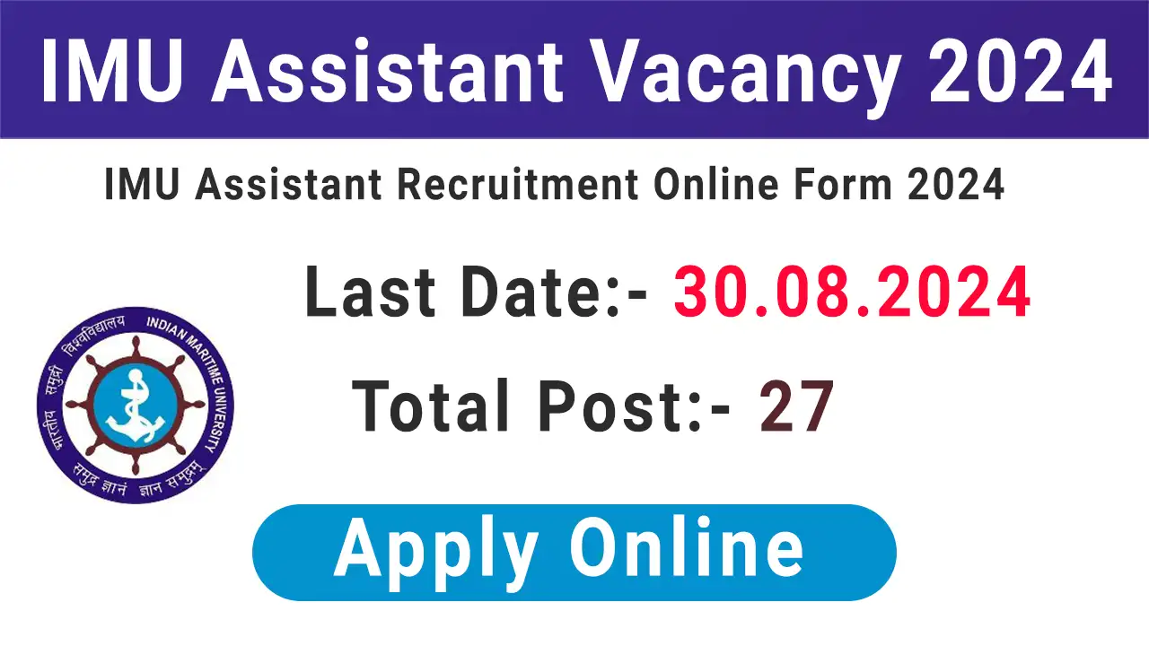 IMU Assistant Recruitment 2024
