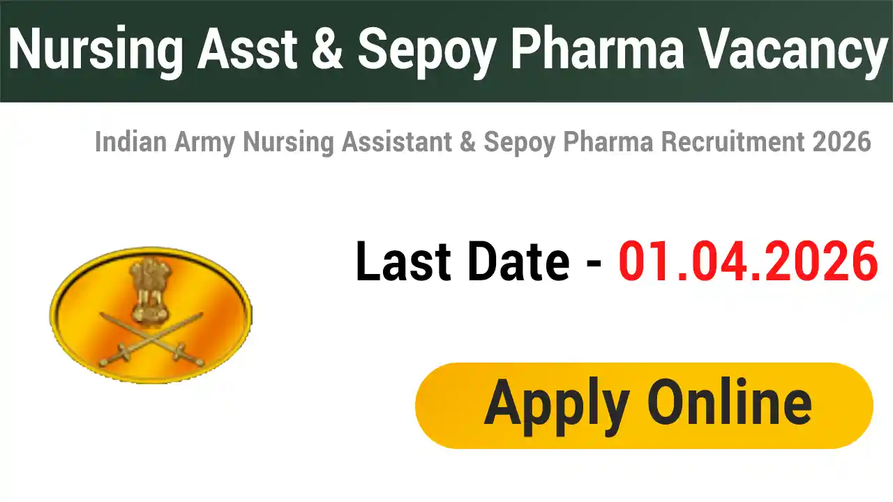 Indian Army Nursing Assistant & Sepoy Pharma Recruitment 2026
