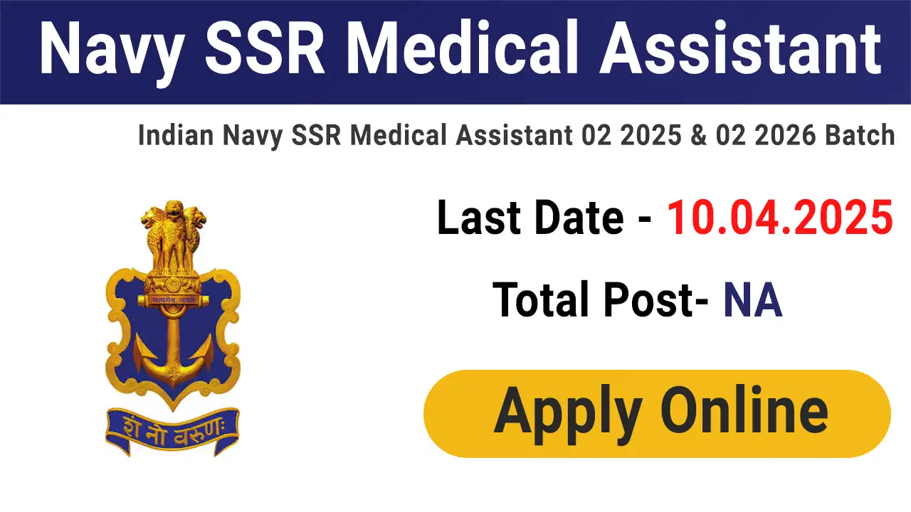 Indian Navy SSR Medical Assistant 2025