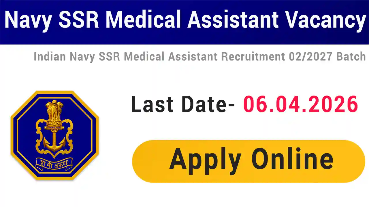 Indian Navy SSR Medical Assistant Recruitment 2026