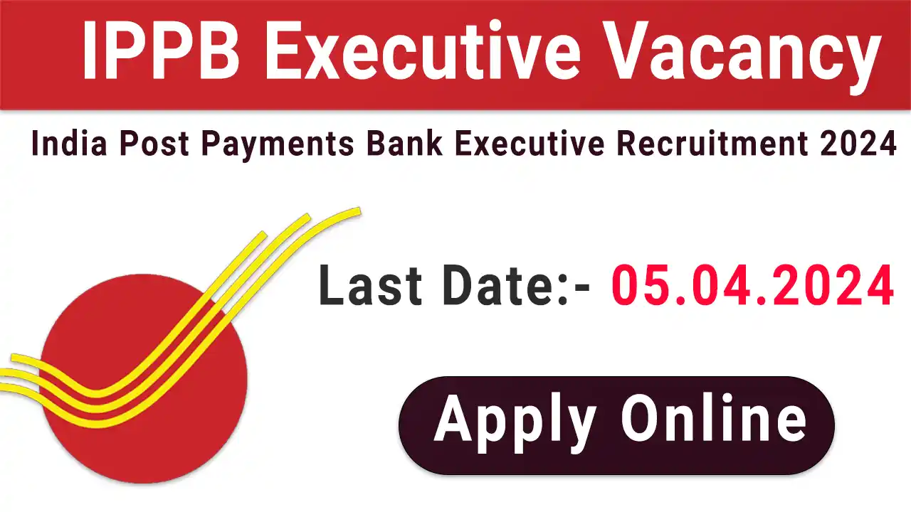 IPPB Executive Recruitment 2024