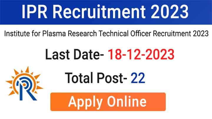 IPR Technical Officer Recruitment
