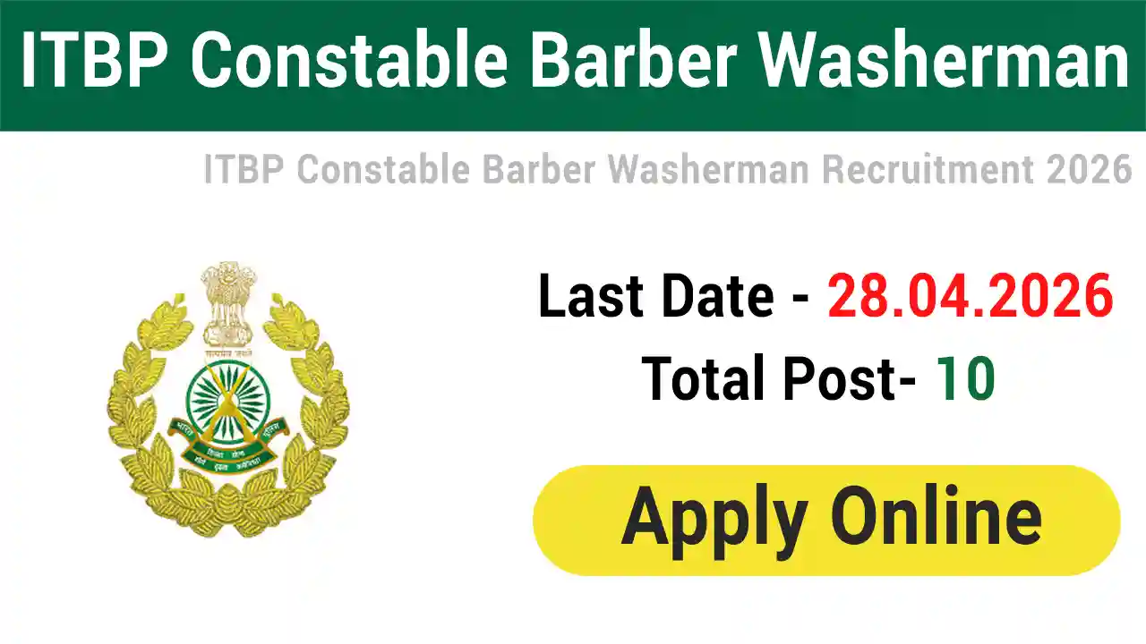 ITBP Constable Barber Washerman Recruitment 2026