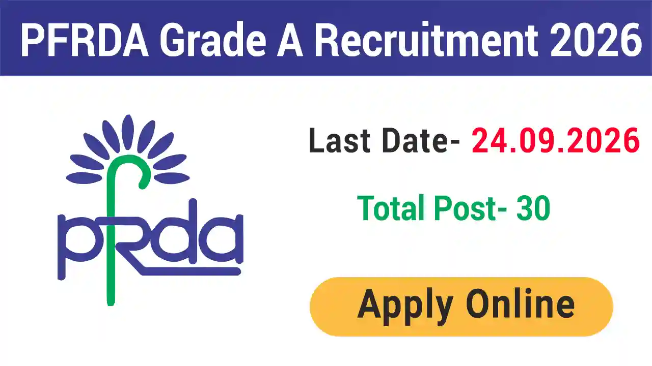 PFRDA Grade A Assistant Manager Recruitment 2026