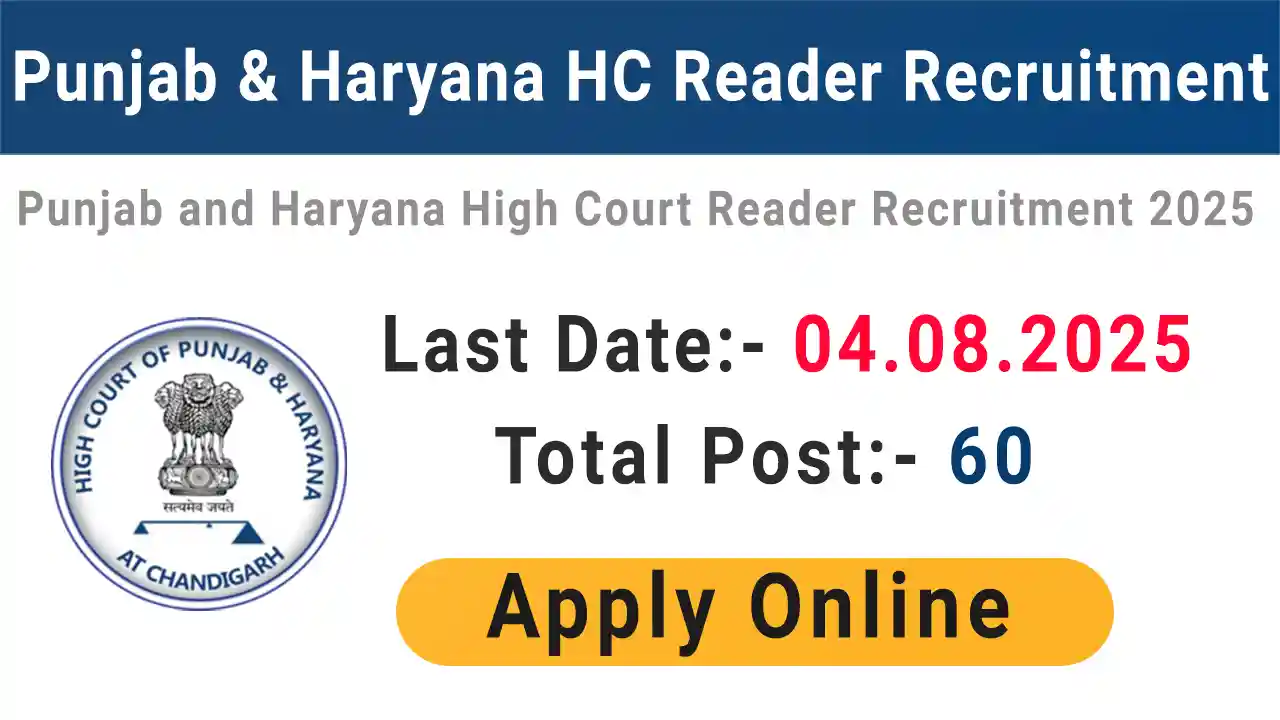 Punjab & Haryana High Court Reader Recruitment 2025