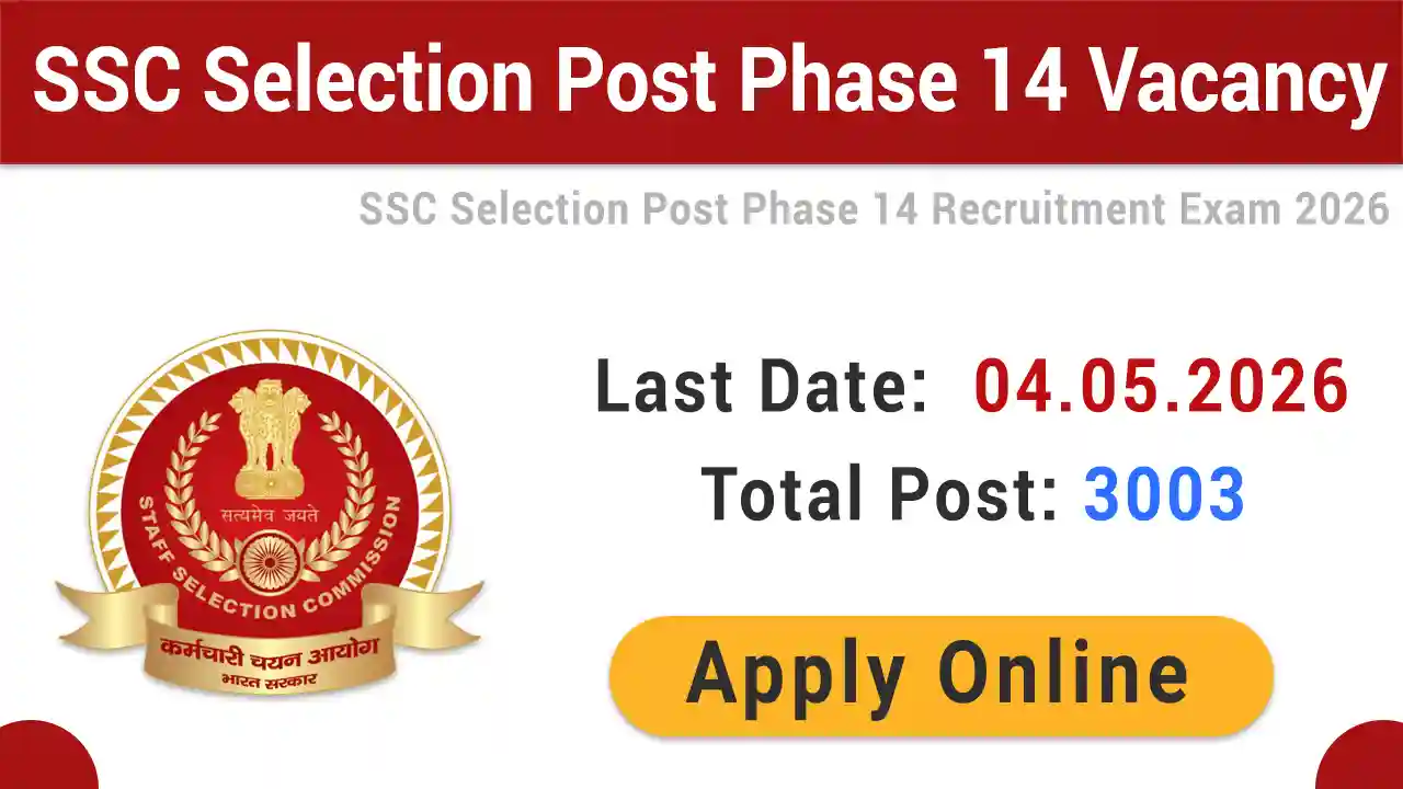 SSC Selection Post Phase 14 Vacancy 2026