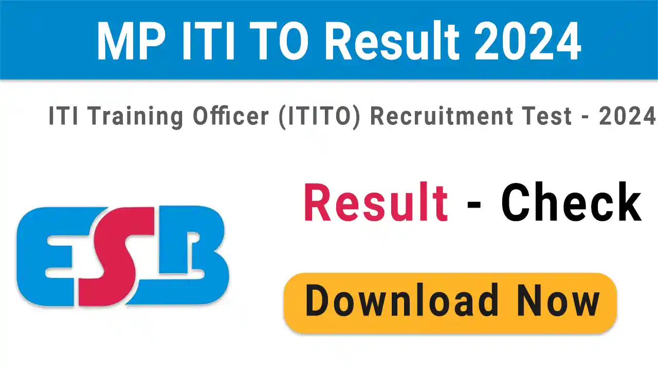 MP ESB ITI TO Result 2024