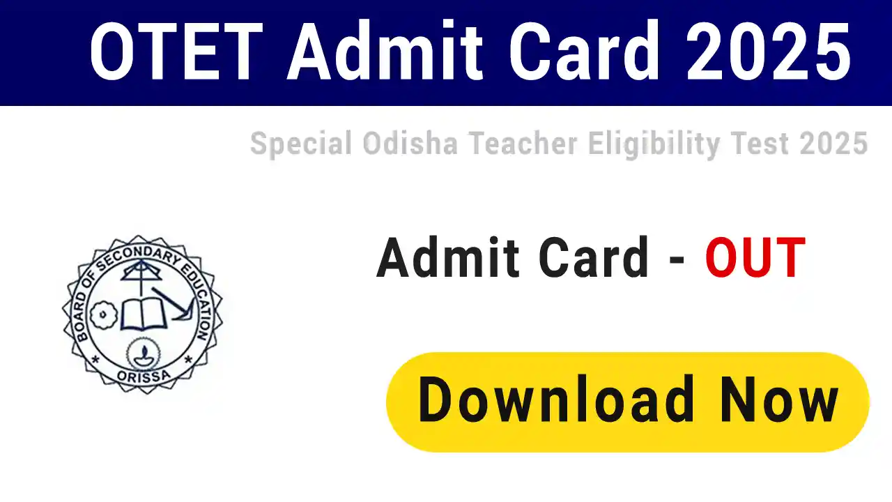 BSE Odisha OTET Admit Card 2025