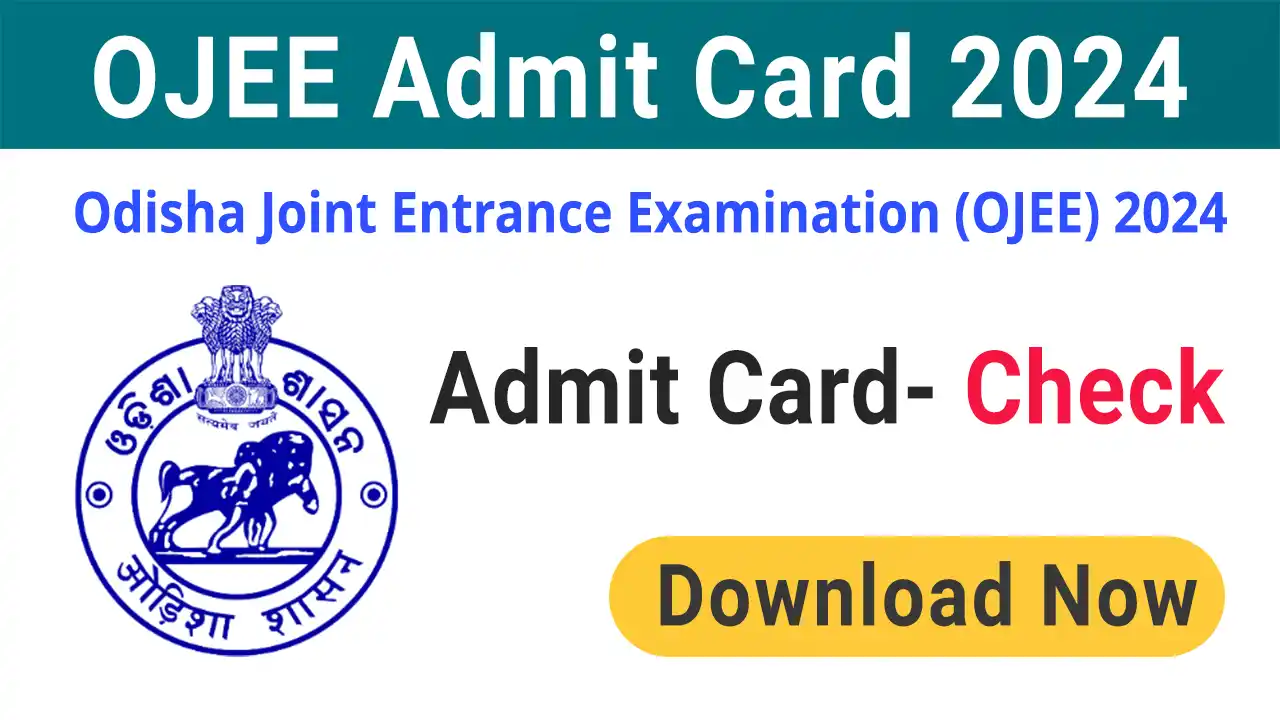 OJEE Admit Card 2024