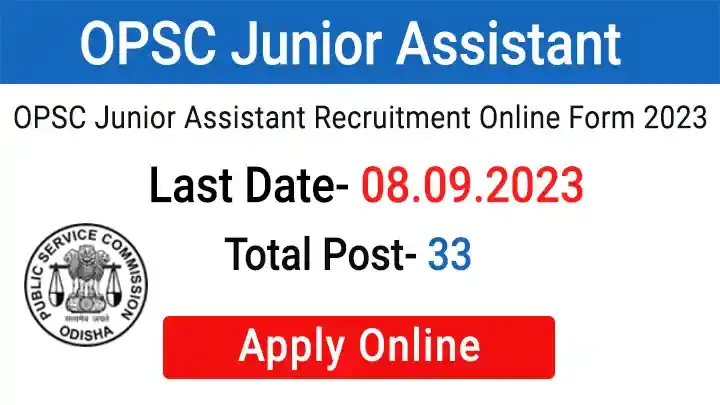 OPSC Junior Assistant Recruitment 2023