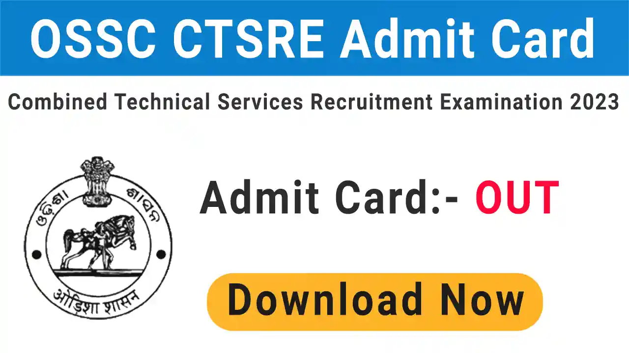 OSSC CTSRE Admit Card 2024