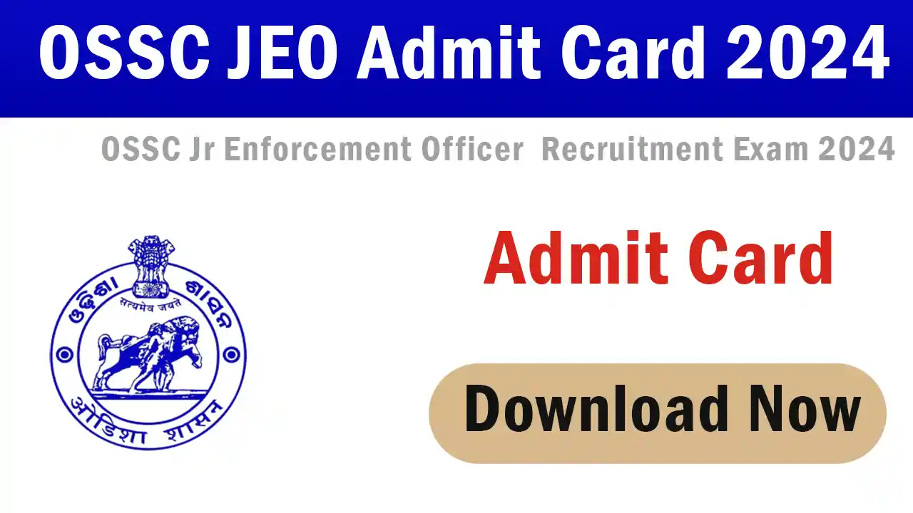 OSSC Junior Enforcement Officer Admit Card 2024