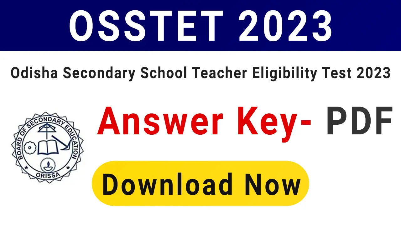 OSSTET Answer Key 2024