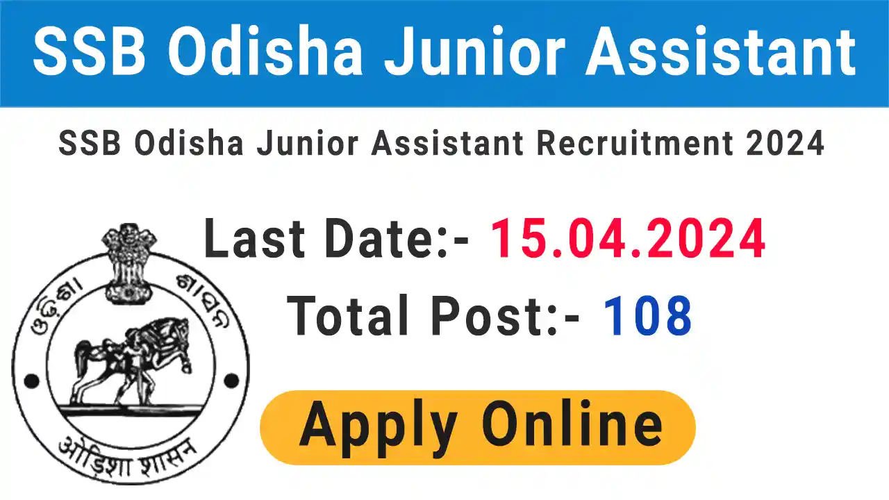 SSB Odisha Junior Assistant Recruitment 2024