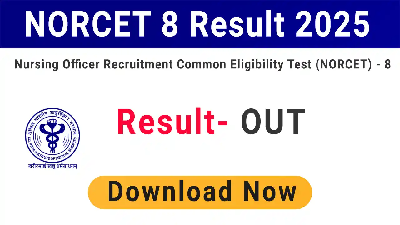 AIIMS NORCET 8 Result 2025