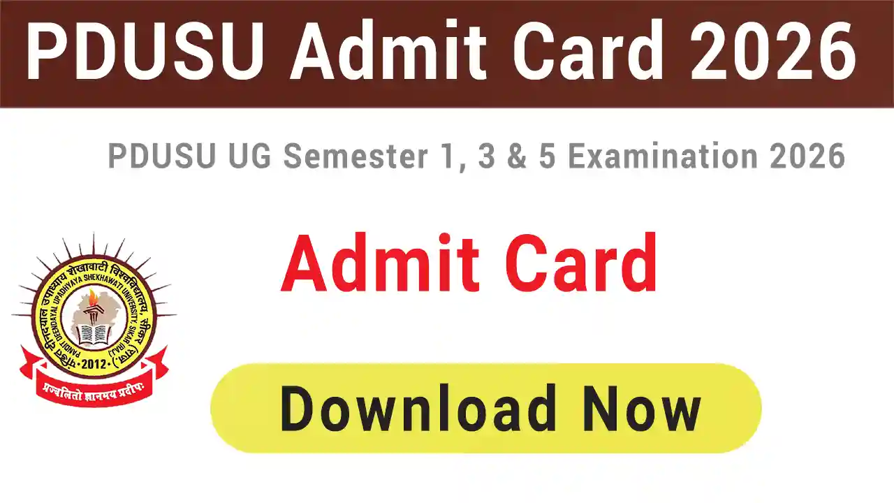 PDUSU Shekhawati University Admit Card 2026