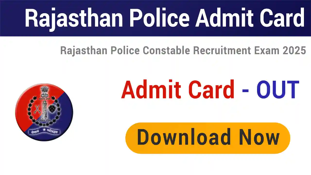 Rajasthan Police Constable Admit Card 2025