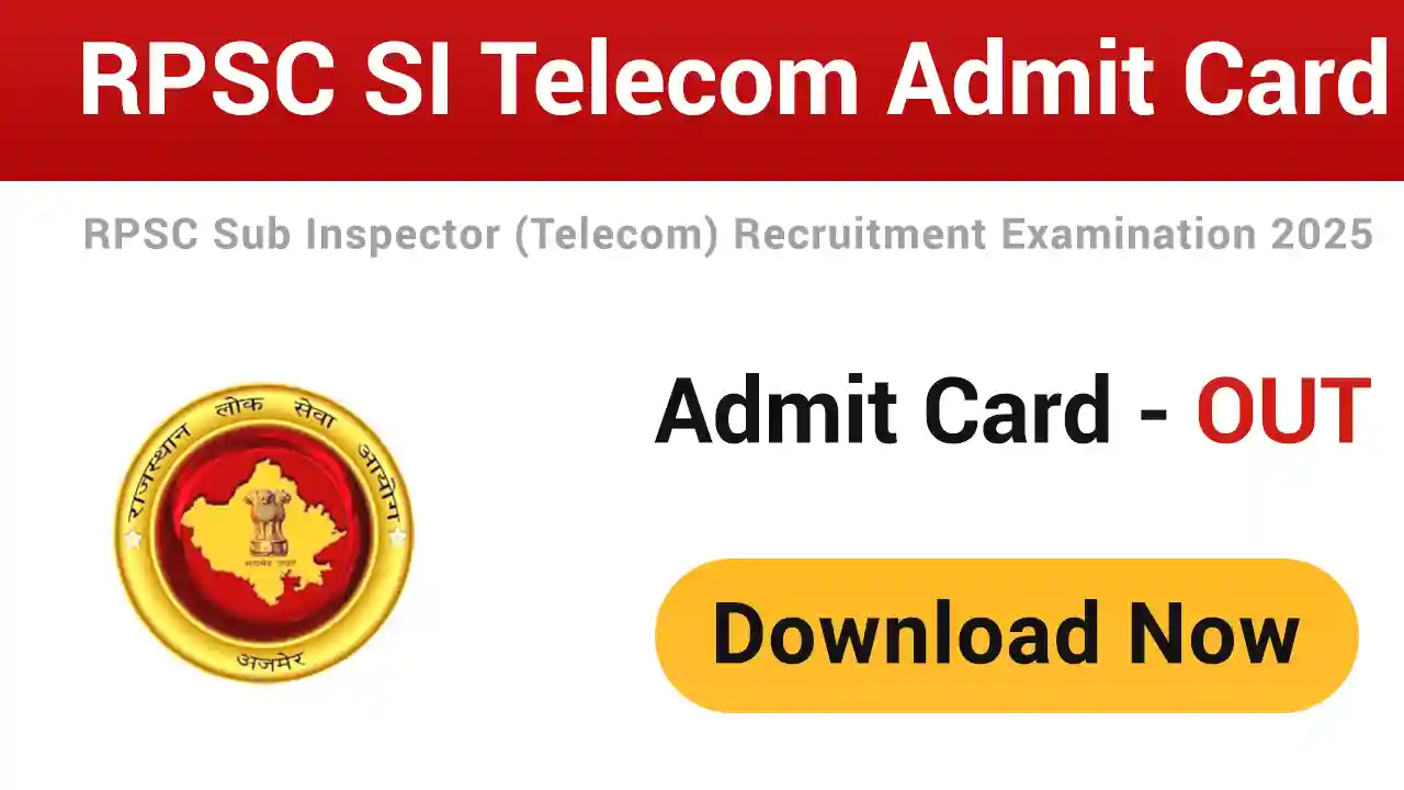 RPSC SI Telecom Admit Card 2025