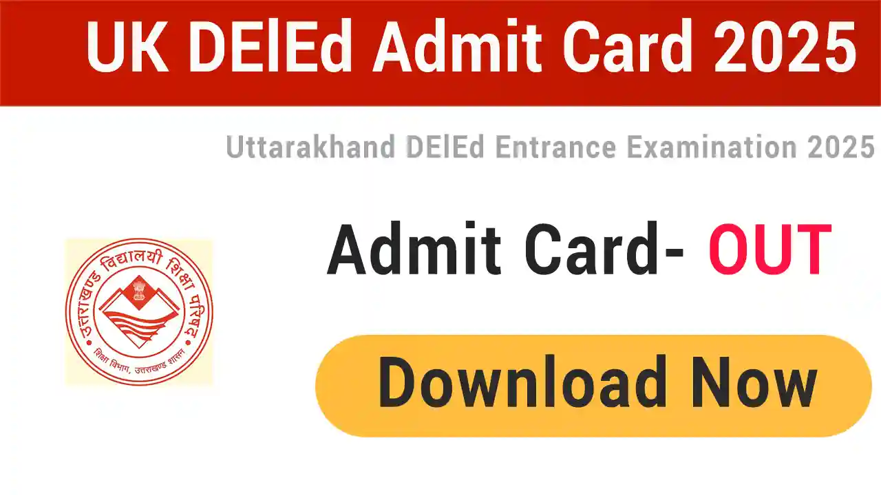 UK DElEd Admit Card 2025