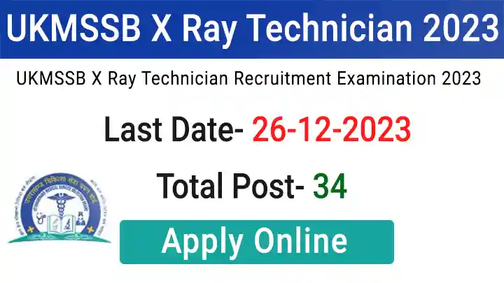 UKMSSB X Ray Technician Recruitment 2023