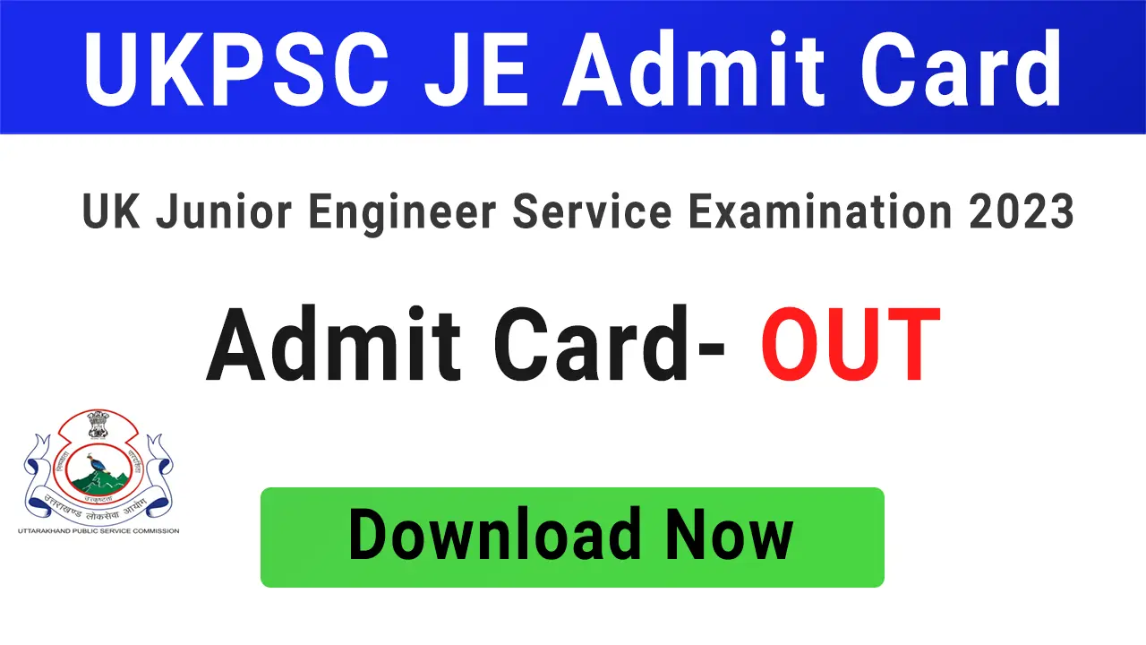 UKPSC JE Admit Card 2023