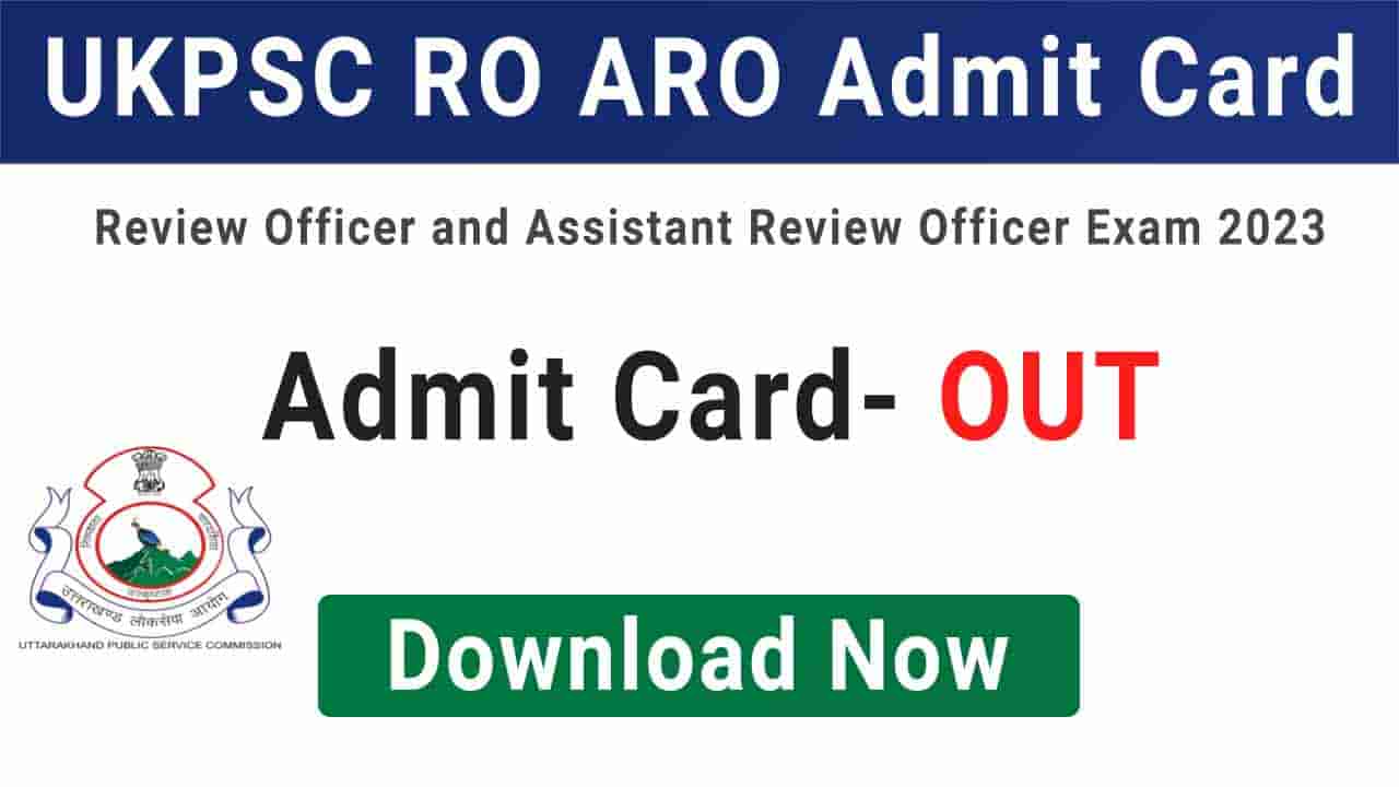 UKPSC RO ARO Admit Card 2023