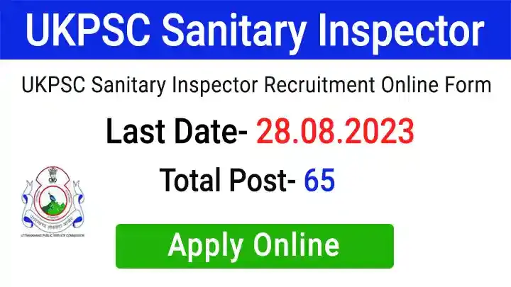 UKPSC Sanitary Inspector Recruitment 2023