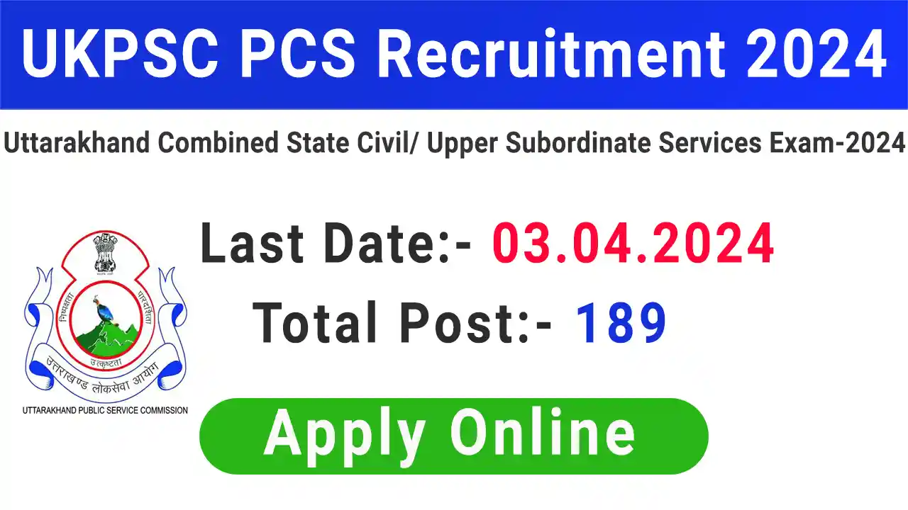 UKPSC PCS Exam Online Form 2024