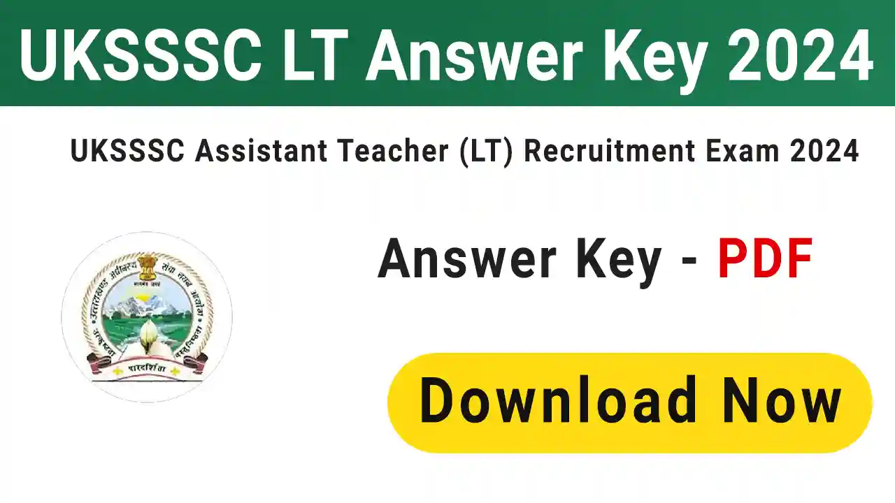 UKSSSC LT Answer Key 2024
