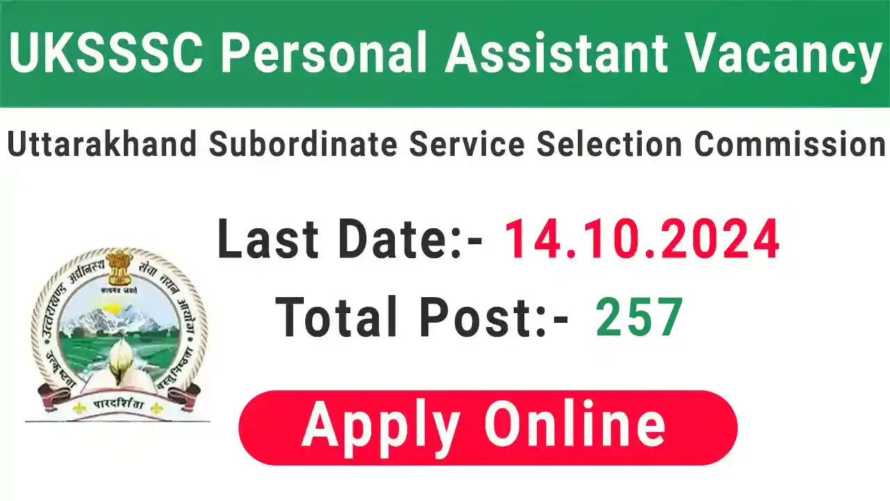 UKSSSC Personal Assistant Recruitment 2024