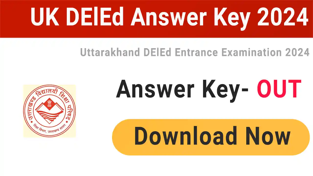 Uttarakhand UK DElEd Answer Key 2024