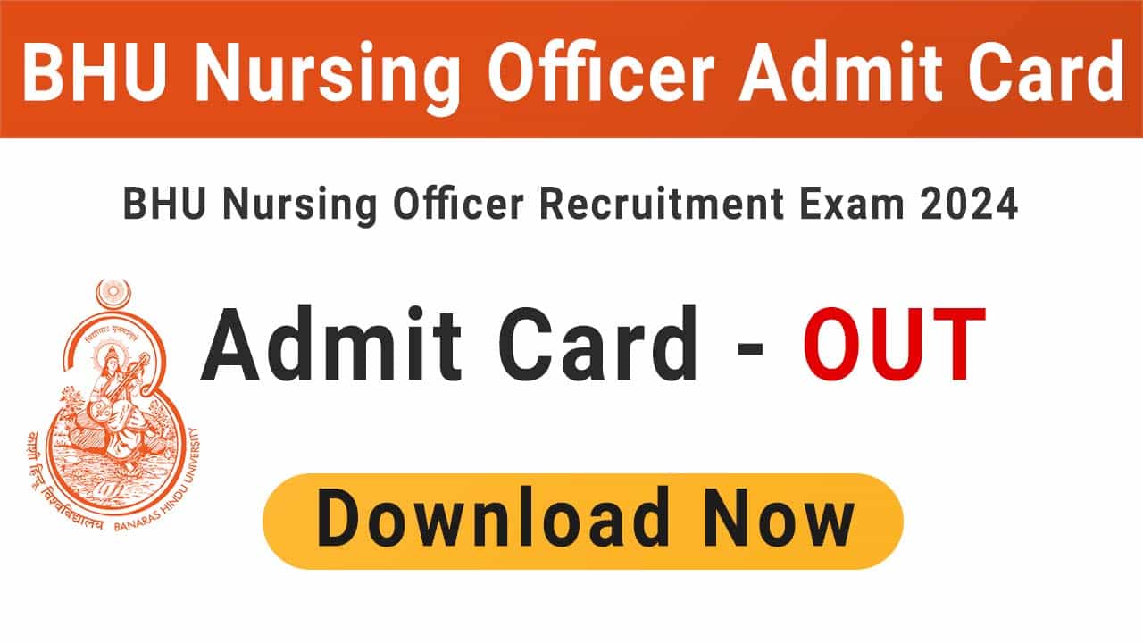 BHU Nursing Officer Admit Card 2024