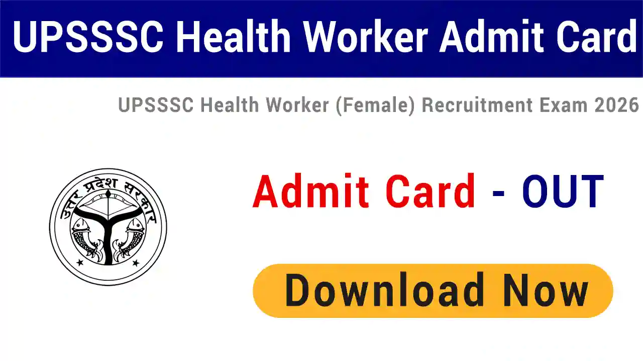 UPSSSC Health Worker Admit Card 2026