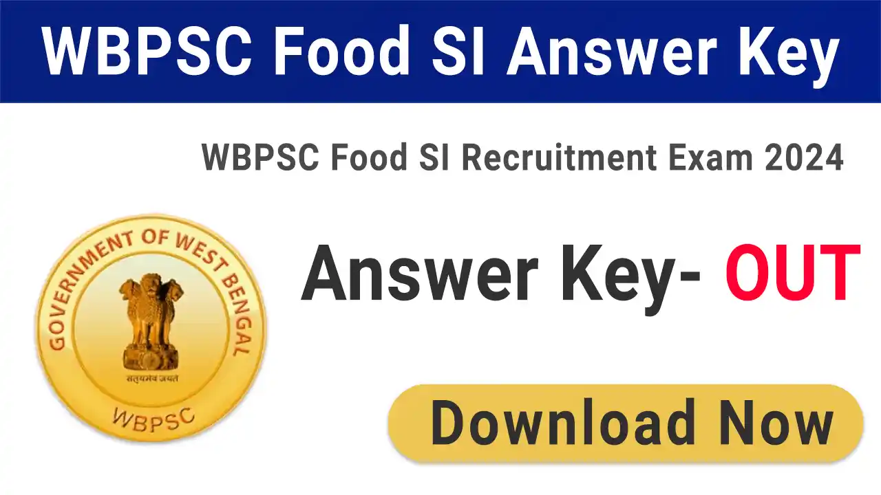 WBPSC Food SI Answer Key 2024