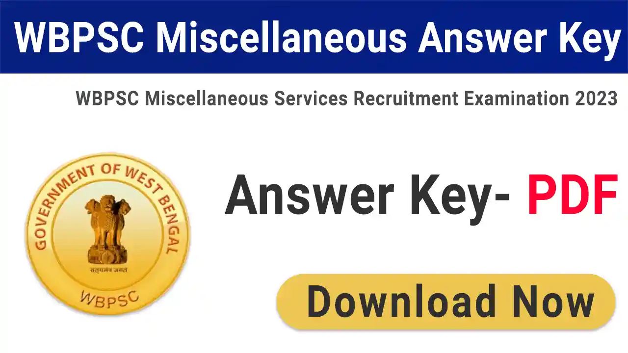 WBPSC Miscellaneous Answer Key 2025