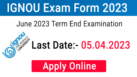 IGNOU Exam Form 2023