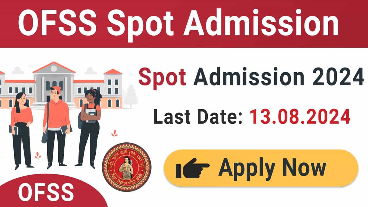 OFSS Bihar 11th Admission 2024 OFSS Bihar 11th Admission 2024