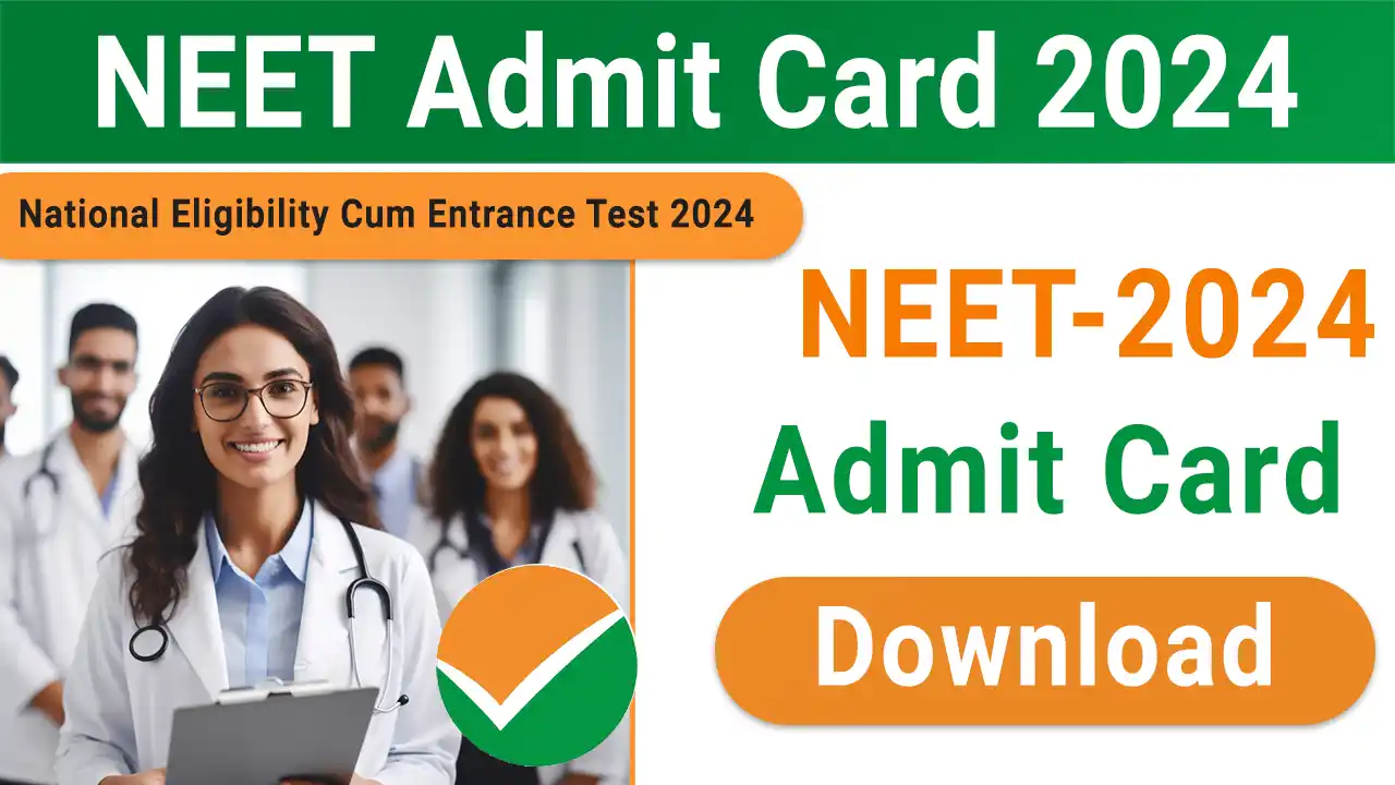 NEET Admit Card 2024