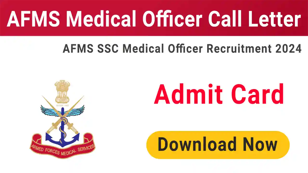 AFMS SSC Medical Officer Call Letter 2024