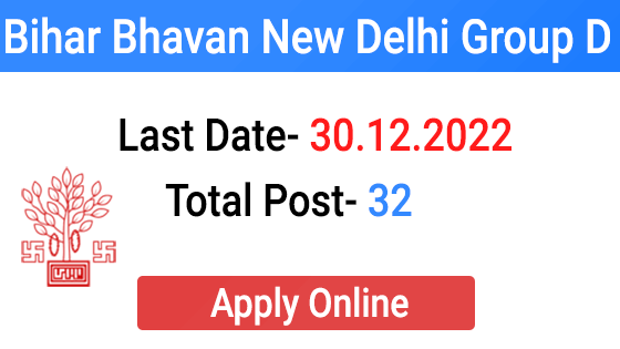 Bihar Bhavan New Delhi Group D Vacancy