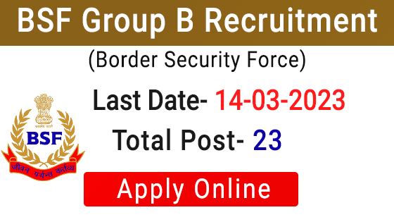 BSF Group B Post Recruitment 2023