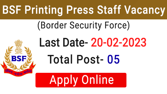 BSF Printing Press Staff Recruitment