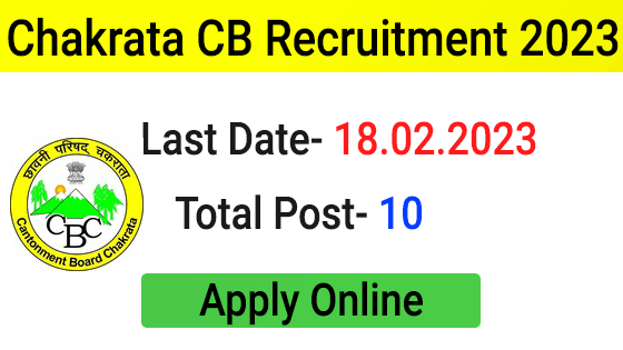 Chakrata Cantonment Board Recruitment 2023