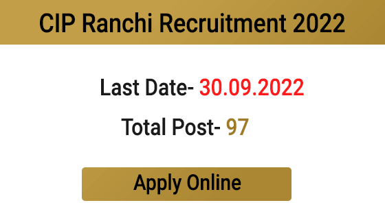 CIP Ranchi Recruitment