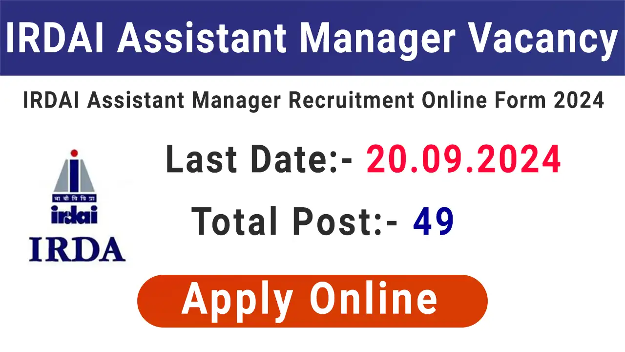 IRDAI Assistant Manager Recruitment 2024
