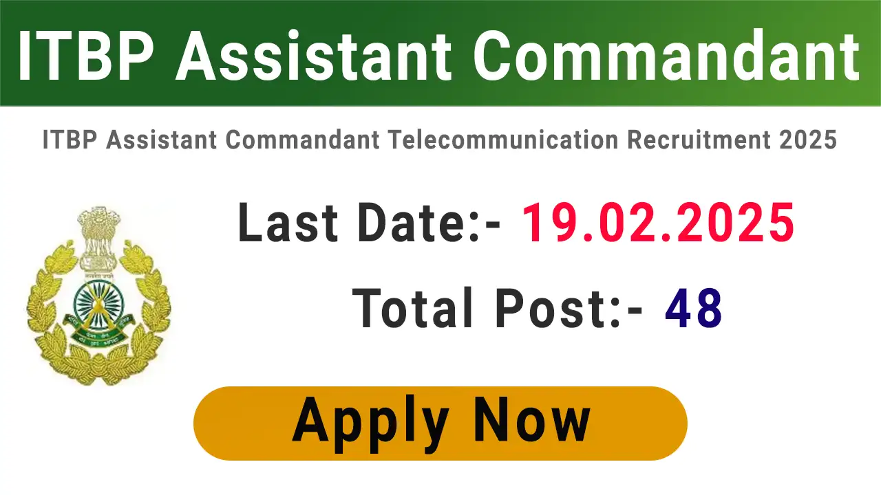 ITBP Assistant Commandant Recruitment 2025